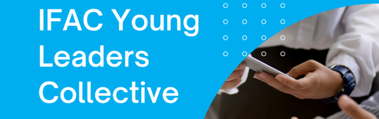 IFAC Launches the “Young Leaders Collective” – A New Platform for Future Accounting Leaders